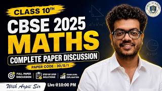 LIVE CBSE Class 10 Maths Paper 2025 | Complete Paper Discussion with Arpit Sir #arpitsir #cbse