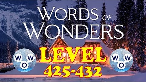 Words of Wonders levels 425-432