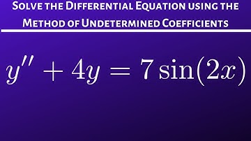 How to Use the Method of Undetermined Coefficients y