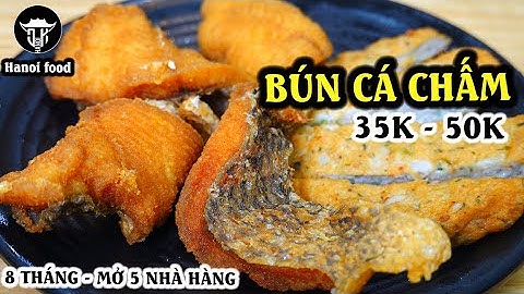 Bún cá chấm | 8 tháng mở 5 nhà hàng hé lộ bất ngờ từ cô chủ xinh như kiều