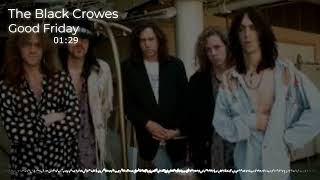 The Black Crowes - Good Friday