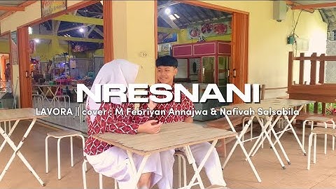 NRESNANI Lavora Cover || Kelompok 3 (ujian praktik bahasa jawa)