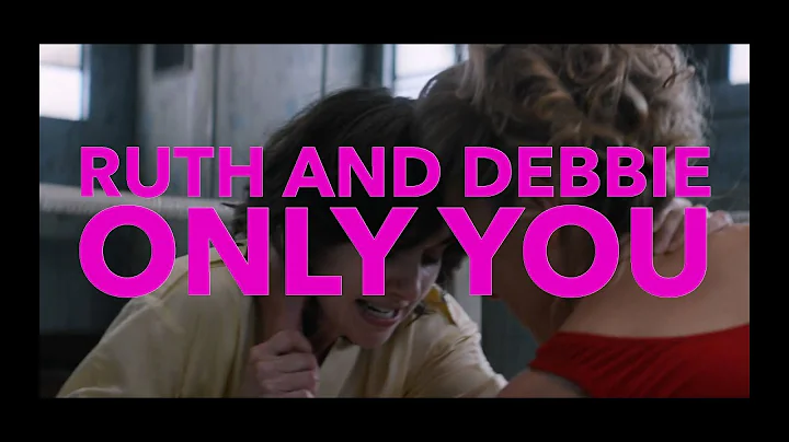 Ruth and Debbie | Only You