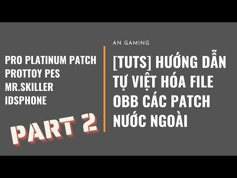Video [TUTS] HƯỚNG DẪN TỰ VIỆT HÓA FILE OBB CÁC PATCH NƯỚC... - youtube