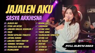 SASYA ARKHISNA - JAJALEN AKU - TITENI LAN ENTENI - TULUS | SA MUSIC | FULL ALBUM 2023