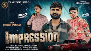 Impression ઇમપરસન Bhavesh Balsasan Attitude Song Hits Of Bhavesh Balsasan Instagram Hit