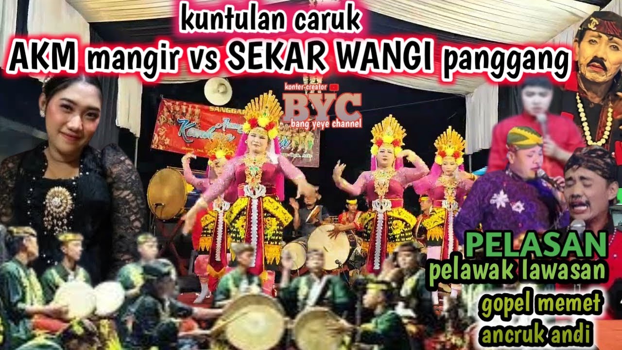 kuntulan caruk AKM mangir vs sekar wangi panggang feat PELASAN pelawak lawasan live panggang
