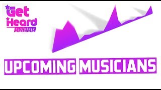 We support upcoming musicians! Get Heard Today