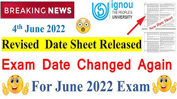 IGNOU June 2022 Exam New Revised Date Sheet Released | Exam Date Changed for June 2022 Exam