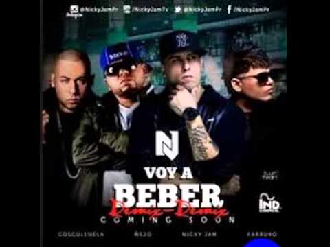 Voy A Beber Remix #2 Nicky Jam Ft Ñejo,Cosculluela, Farruko