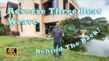 Behind the Back Reverse Three Beat Weave - Intermediate/Advanced Poi Tutorials!