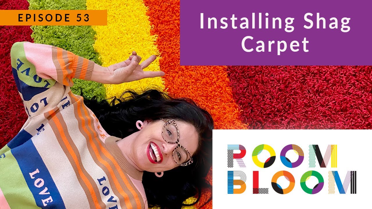 Installing Shag Carpet | Room Bloom
