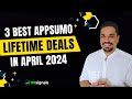 3 best appsumo lifetime deals in april 2024
