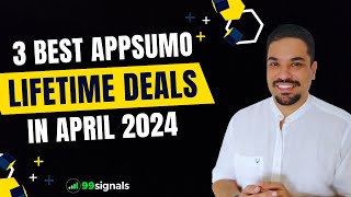 3 Best AppSumo Lifetime Deals in April 2024