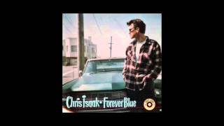 CHRIS ISAAK - Don&#39;t Leave Me On My Own