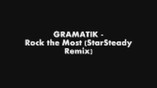 Gramatik - Rock the Most (StarSteady Remix)
