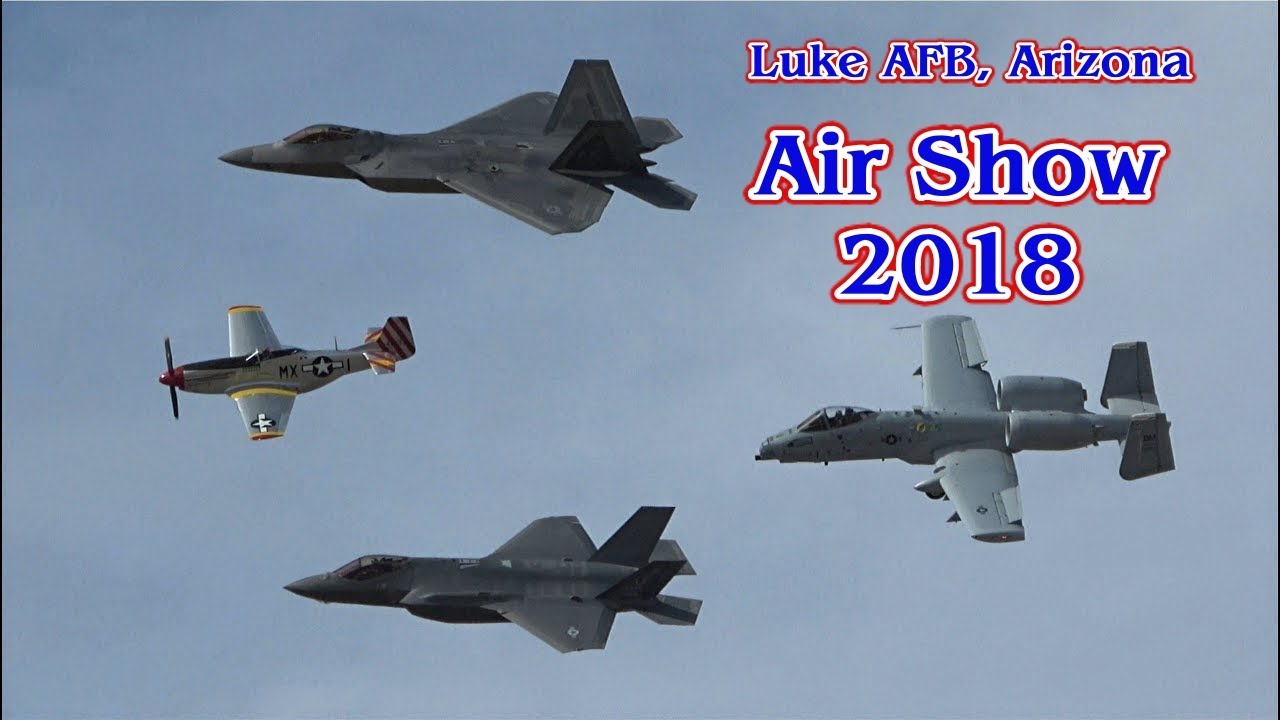 LUKE AFB Air Show 2018 YouTube
