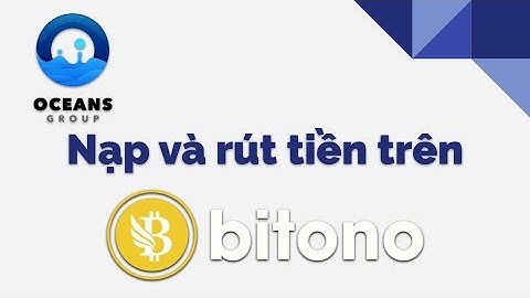 Bitono - Hướng dẫn nạp và rút tiền