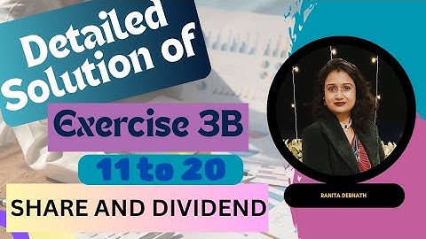 Concise Maths Solution ||Exercise 3B|| Q 11 to Q 20|| Share and Dividend || ICSE Class 10|| 2026