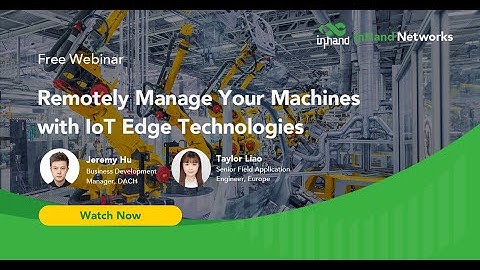 June 2023: Remotely Manage Your Machines with IoT Edge Technologies