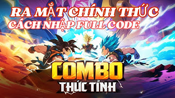 Combo Thức Tỉnh : Huyền Thoại || Cách nhập full Giftcode và cách tải bản Việt Nam hôm nay ra mắt.
