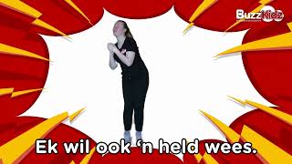 Ek wil 'n Held Wees by Buzz Kidz All Rights Reserved