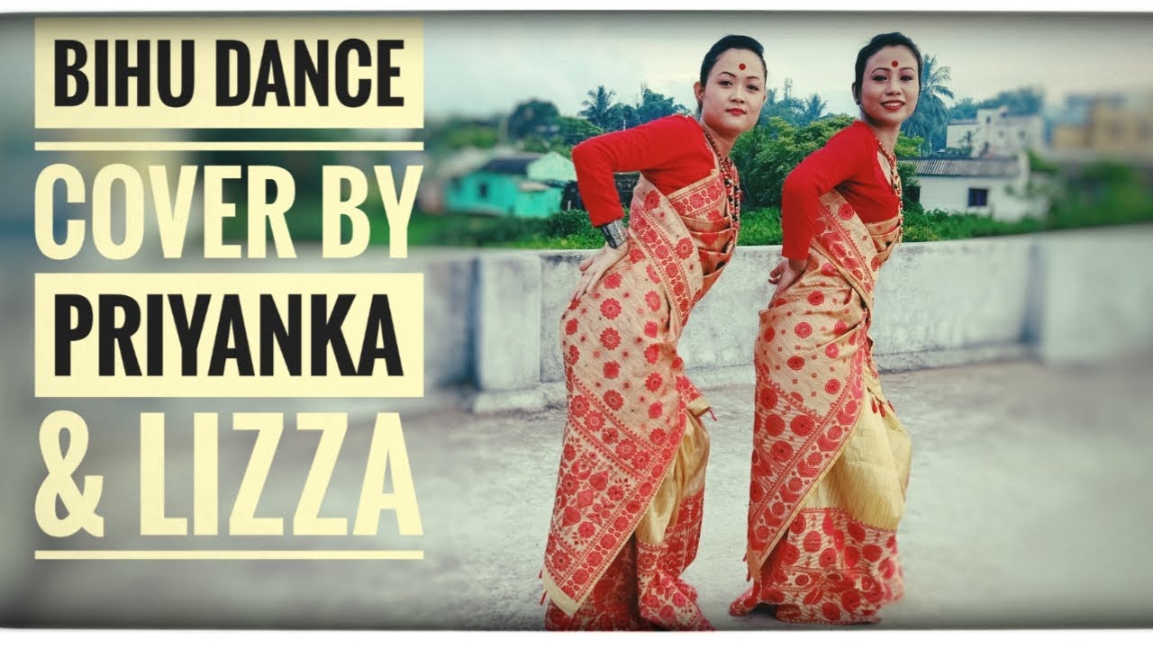 Bihu Dance Cover  Mon Sengelia  by Priyanka  Lizza