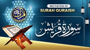 106 Surah Quraish - سورة قريش - With Arabic Text - IDS Quran Channel