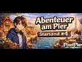 Starsand Island #4 | Abenteuer am Pixelpier