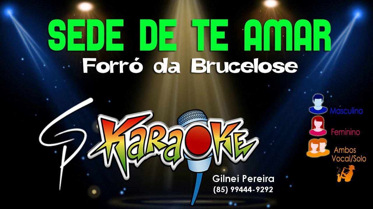 Karaokê Forró da Brucelose - Sede de te Amar