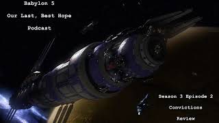 Babylon 5 Season 3 Episode 2 - Convictions