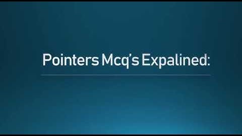 MCQ on pointers in C
