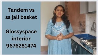 Kitchen Tandem Box Vs Ss Jali Basket For Interior