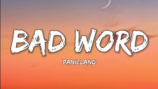 Panicland- Bad Word (Lyrics Word) Resimi