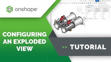 Configuring Exploded Views in Onshape