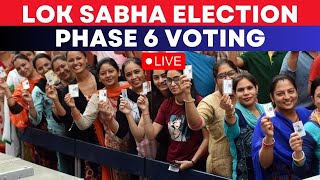 Lok Sabha elections 2024 Live: Voting for Phase 6 Begins | BJP Vs Congress | AAP | Polls 2024