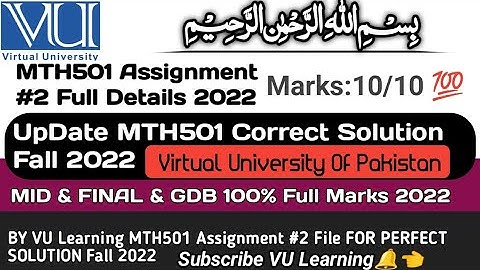 MTH501 ASSIGNMENT NO.2  | Solution Fall 2022 |100% Correct Solution |VU Lahore| 💯 FULL MARKS | #vu