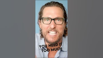 Matthew McConaughey’s Hollywood Lesson: Don’t Reek of Need