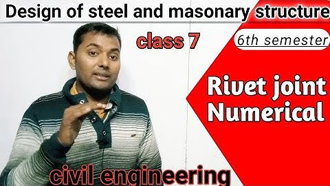 rivet joint #NUMERICAL 6th semester design of steel structure