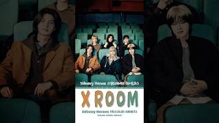 𝑿 𝒓𝒐𝒐𝒎 ‼️ 𝑿𝒅𝒊𝒏𝒂𝒓𝒚 𝑯𝒆𝒓𝒐𝒆𝒔 #songlyrics #xroom #xdinaryheroes #trending #shorts #kpop