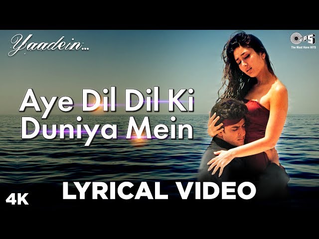 Aye Dil Dil Ki Duniya Mein (Image Lyrical) Yaadein | Hrithik Roshan, Kareena Kapoor | Sneha Pant, KK class=