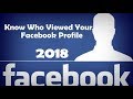 How to know who viewed my Facebook profile most? Check in 2 minutes!! June 2018 Update