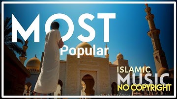 Most popular Islamic background music(nasheed)╏No Copyright╏ [Islamic Music City]