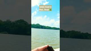 Ilha de Jutuba Island in Pará, Brazil 🇧🇷