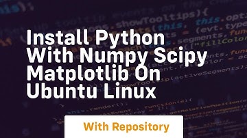 install python with numpy scipy matplotlib on ubuntu linux