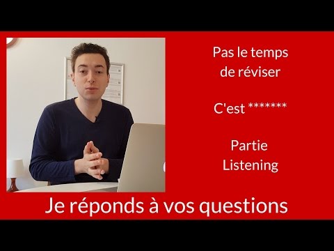 Q/R Comment Réussir le TOEIC : Pas le temps de réviser, partie listening trop difficile ...