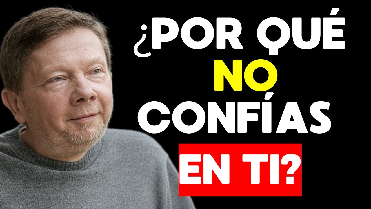 COMO CONFIAR en TI MISMO y VENCER el MIEDO | Eckhart Tolle en Español