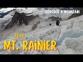 CONQUER A MOUNTAIN Climbing Mt Rainier CONQUER A MOUNTAIN Climbing Mt Rainier