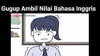 Gugup Ambil Nilai Bahasa Inggris