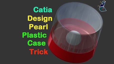 Catia V5 Tutorial Beginner Pearl in Plastic Case Design